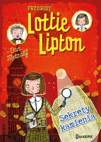 Okładka: Sekrety kamienia. Przygody Lottie Lipton, tom 2
