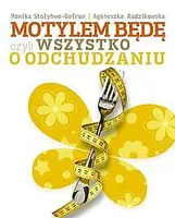 Okładka: Motylem będę czyli wszystko o odchudzaniu
