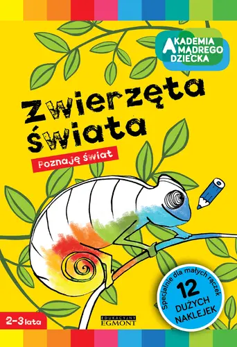 Okładka: Zwierzęta świata. Akademia mądrego dziecka. Poznaję świat