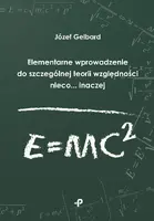 Okładka: Elementarne wprowadzenie do szczególnej teorii względności nieco... inaczej