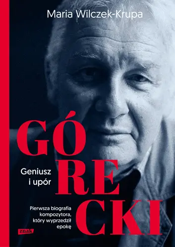Okładka: Górecki. Geniusz i upór