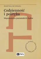 Okładka: Codzienność i polityka. Wspomnienia poznańskich Żydów