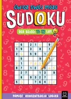 Okładka: Sudoku dla dzieci 11-12 lat. Ćwicz swój mózg. Pamięć, koncentracja, logika