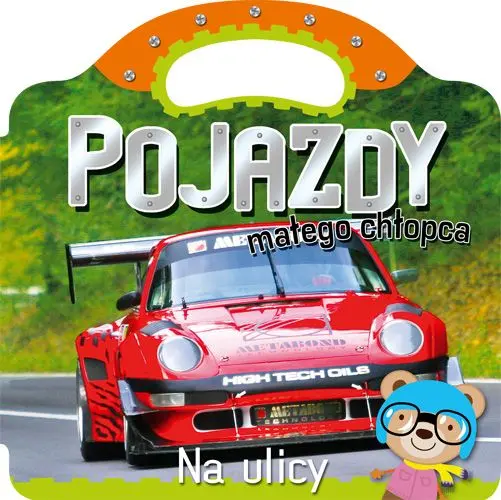 Okładka: Pojazdy małego chłopca. Na ulicy