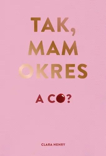Okładka: Tak, mam okres, a co?