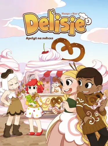 Okładka: Delisie. Apetyt na sukces. Tom 3