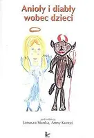 Okładka: Anioły i diabły wobec dzieci