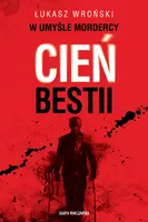 Okładka: W umyśle mordercy. Cień bestii