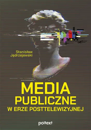 Okładka: Media publiczne w erze posttelewizyjnej