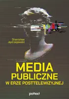 Okładka: Media publiczne w erze posttelewizyjnej