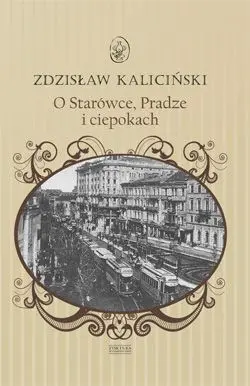 Okładka: O Starówce, Pradze i ciepokach