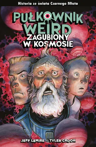Okładka: Pułkownik Weird. Zagubiony w kosmosie