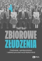 Okładka: Zbiorowe złudzenia. O konformizmie, współodpowiedzialności i naukowych przyczynach naszych błędnych decyzji