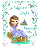 Okładka: Jej Wysokość Zosia. Pływający pałac