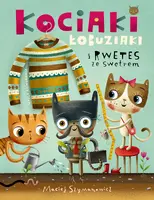 Okładka: Kociaki łobuziaki i rwetes ze swetrem