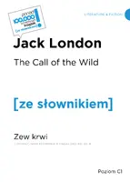 Okładka: The Call of the Wild / Zew krwi z podręcznym słownikiem angielsko-polskim