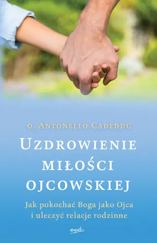 Okładka: Uzdrowienie miłości ojcowskiej