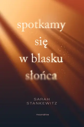 Okładka: Spotkamy się w blasku słońca