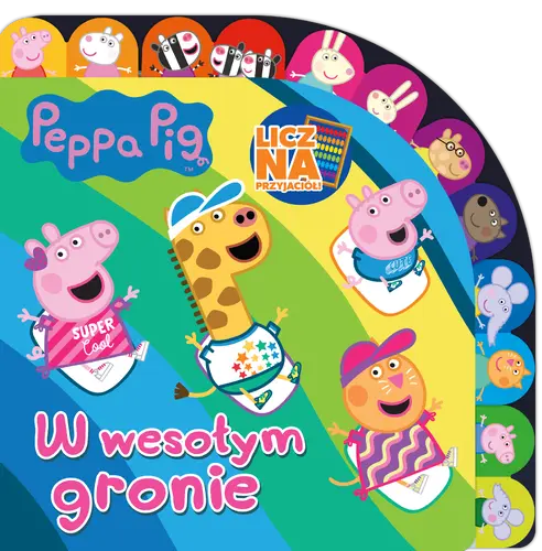 Okładka: Peppa Pig. Licz na Przyjaciół. W wesołym gronie.