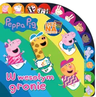 Okładka: Peppa Pig. Licz na Przyjaciół. W wesołym gronie.