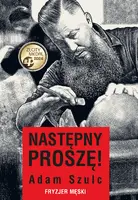 Okładka: Następny proszę! Fryzjer męski