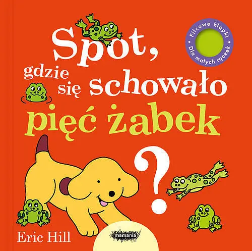 Okładka: Spot, gdzie się schowało pięć żabek?