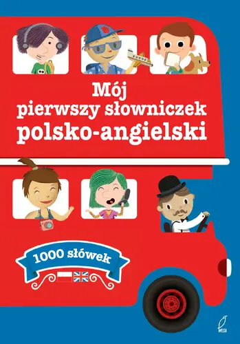 Okładka: Mój pierwszy słowniczek polsko-angielski