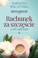 Okładka: Rachunek za szczęście, czyli caffe latte