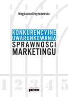 Okładka: Konkurencyjne uwarunkowania sprawności marketingu