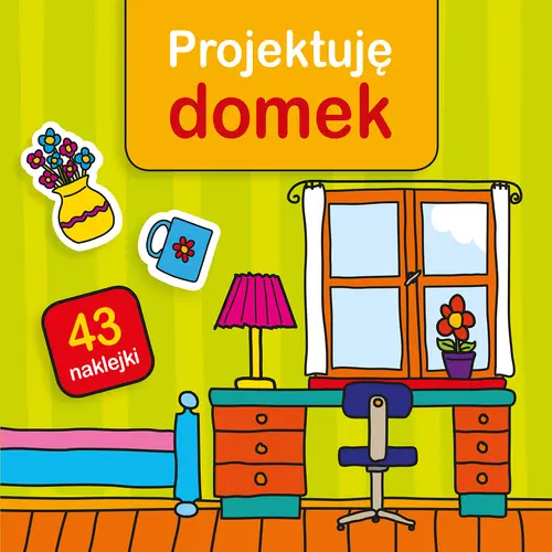 Okładka: Projektuję domek