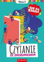 Okładka: Idę do szkoły. Czytanie ze zrozumieniem. Klasa 3