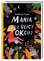 Okładka: Mania z ulicy OKciej