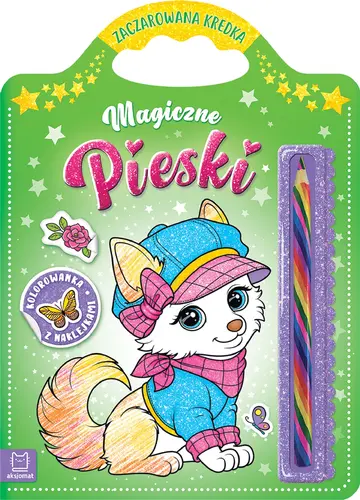 Okładka: Magiczne pieski. Kolorowanka z naklejkami. Zaczarowana kredka.