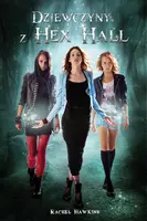 Okładka: Dziewczyny z Hex Hall