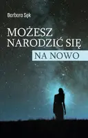 Okładka: Możesz narodzić się na nowo