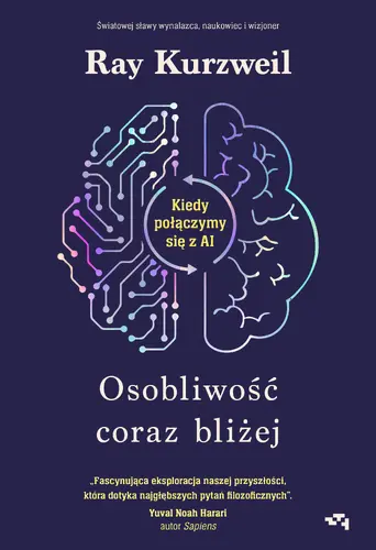 Okładka: Osobliwość coraz bliżej. Kiedy połączymy się z AI