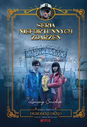 Okładka: Ogromne okno. Seria niefortunnych zdarzeń. Tom 3