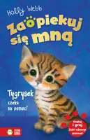 Okładka: Zaopiekuj się mną. Tygrysek czeka na pomoc
