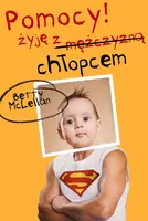 Okładka: Pomocy! Żyję z chłopcem