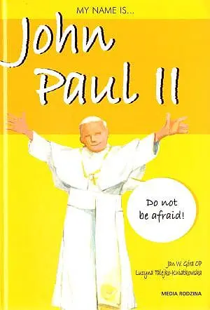 Okładka: My name is John Paul II