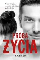Okładka: Próba życia. Tom 3