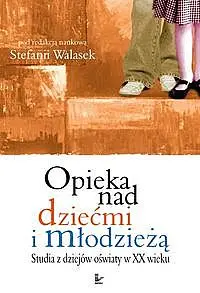 Okładka: Opieka nad dziećmi i młodzieżą