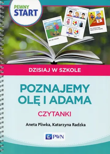 Okładka: Pewny Start Dzisiaj w szkole Poznajemy Olę i Adama Czytanki