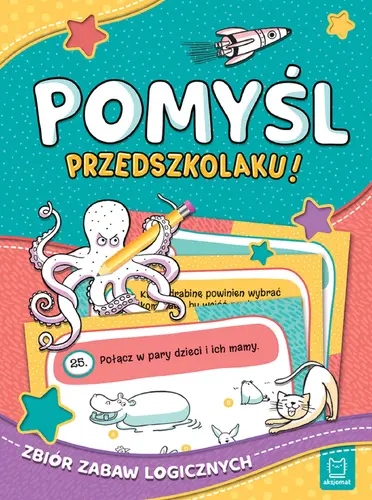 Okładka: Pomyśl, przedszkolaku! Zbiór zabaw logicznych