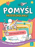 Okładka: Pomyśl, przedszkolaku! Zbiór zabaw logicznych