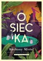 Okładka: Kochany Misiu! O sobie, piciu i całej reszcie