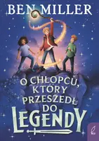 Okładka: O chłopcu, który przeszedł do legendy