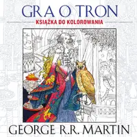 Okładka: Gra o tron. Książka do kolorowania