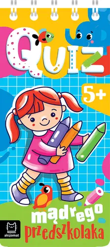 Okładka: Quiz mądrego przedszkolaka od 5 lat