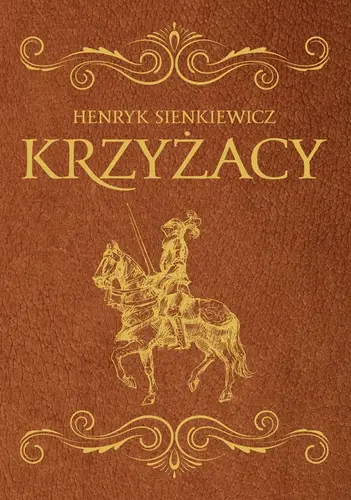 Okładka: Krzyżacy. Wydanie ekskluzywne